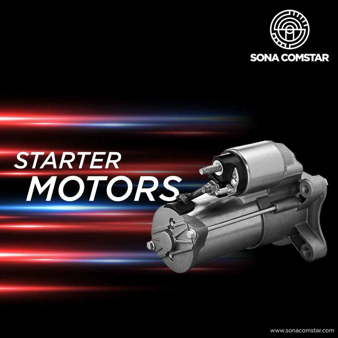 Starter Motors – Sona Comstar, supplied by Ashvin Auto Parts